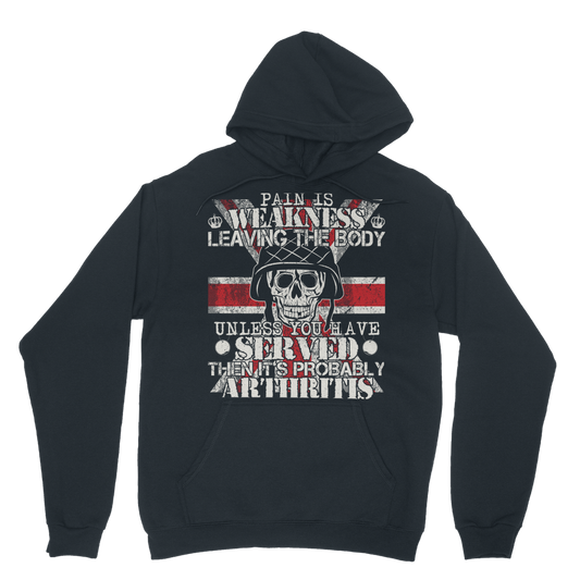 Pain Is Weakness Leaving The Body Unless... Classic Adult Hoodie