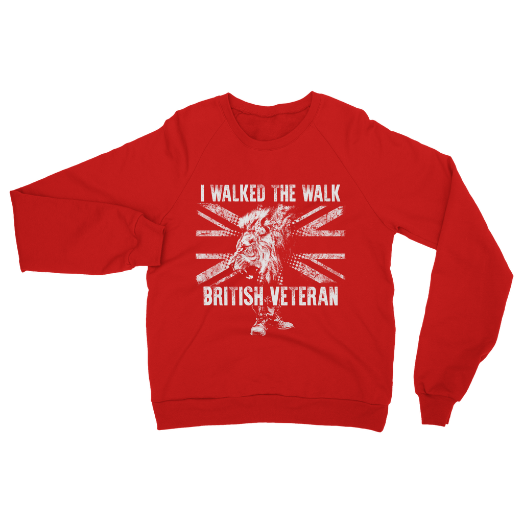 British Veteran - I Walked The Walk Classic Adult Sweatshirt