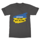 Ukraine You Are Not Alone Classic Adult T-Shirt
