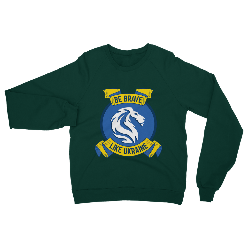 Be Brave Like Ukraine Classic Adult Sweatshirt