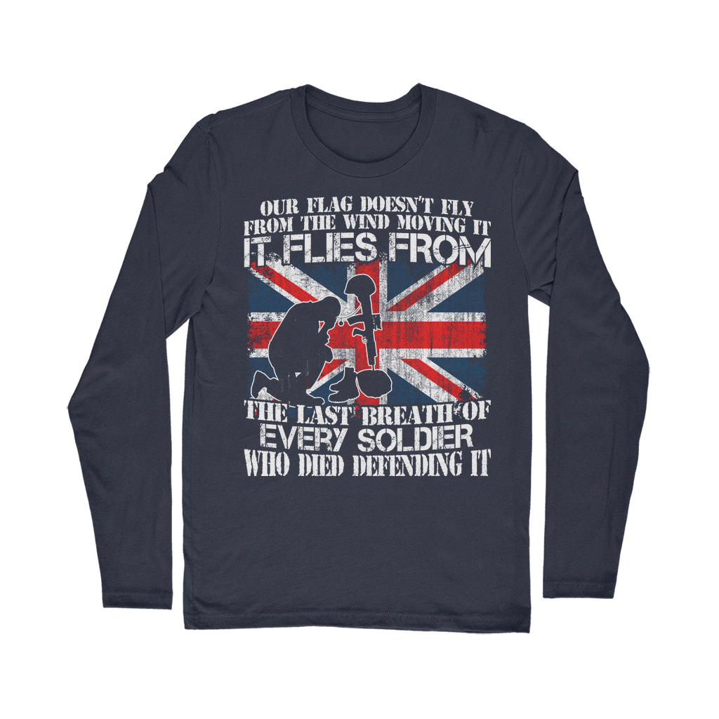 Our Flag Doesn't Fly From The Wind Moving It Classic Long Sleeve T-Shirt