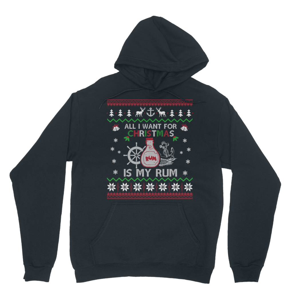 All I Want For Christmas Is My Rum Classic Adult Hoodie
