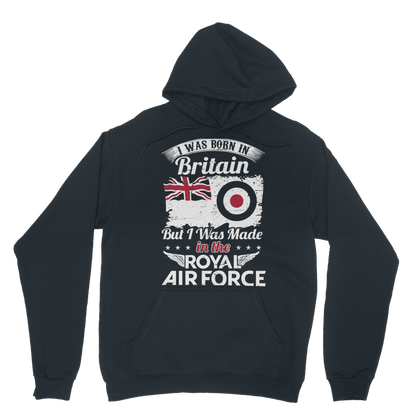 I Was Born In Britain But I Was Made In The RAF Classic Adult Hoodie