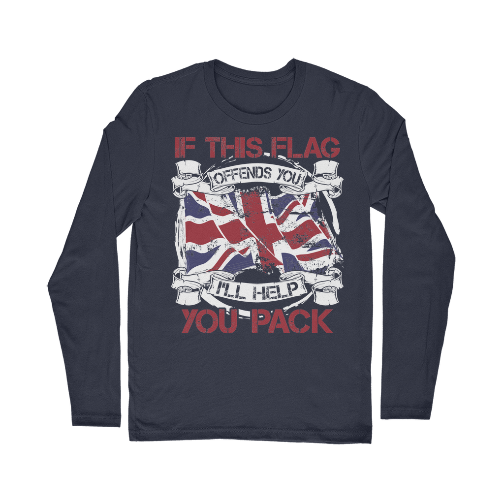 If This Flag Offends You I'll Help You Pack Classic Long Sleeve T-Shirt