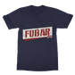 FUBAR Classic Adult T-Shirt