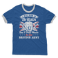 I Was Born In Britain But I Was Made In The British Army Adult Ringer T-Shirt