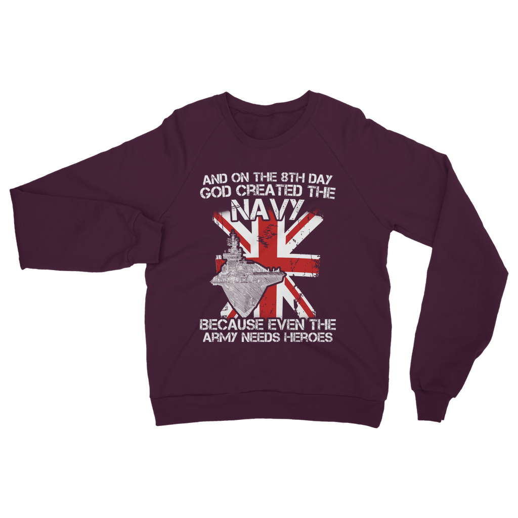 Royal Navy Are Heroes Classic Adult Sweatshirt