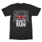 These Colours Don't Run Classic Adult T-Shirt