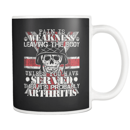 Pain Is Weakness Leaving The Body Mug