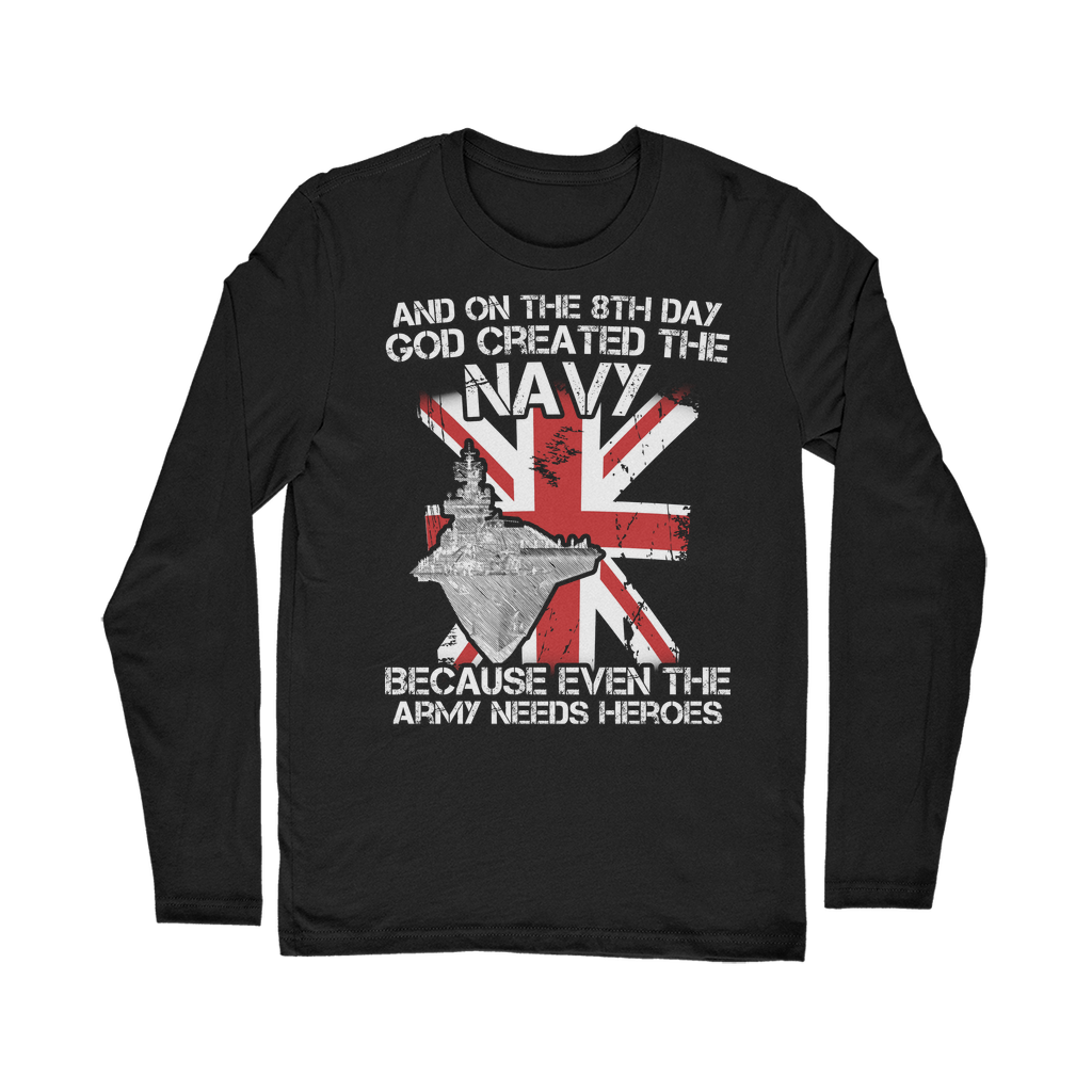Royal Navy Are Heroes Classic Long Sleeve T-Shirt