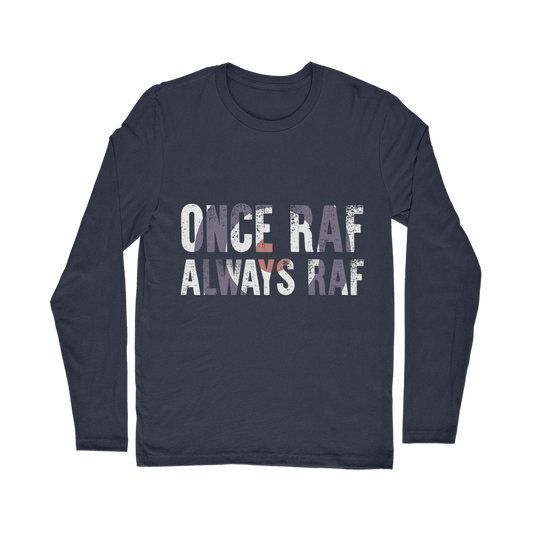 Once RAF Always RAF Classic Long Sleeve T-Shirt