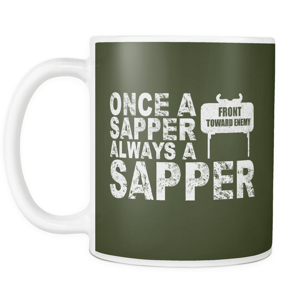 Once A Sapper Always A Sapper Mug