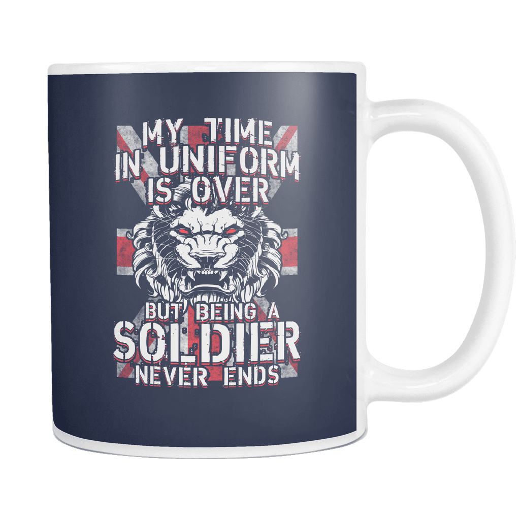 Being A Soldier Never Ends Mug
