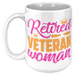 Retired Veteran Women - White 11oz&1lb Mug