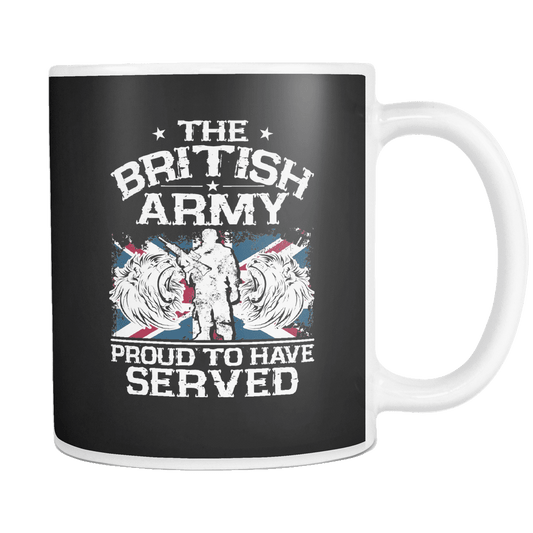 The British Army - Proud To Have Served Mug