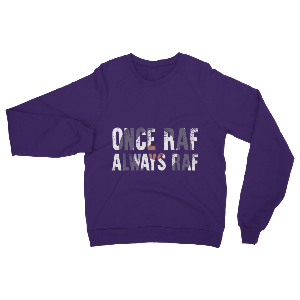 Once RAF Always RAF Classic Adult Sweatshirt