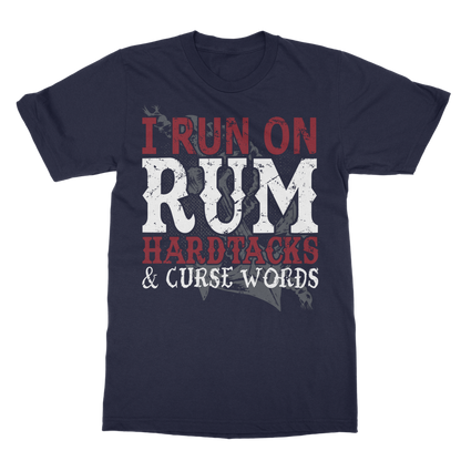 I Run On Rum, Hardtacks & Cursewords Classic Adult T-Shirt