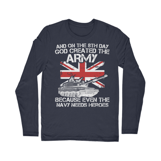 And On The 8th Day God Created The Army Classic Long Sleeve T-Shirt