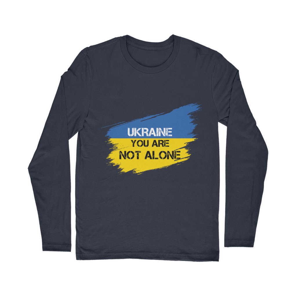 Ukraine You Are Not Alone Classic Long Sleeve T-Shirt