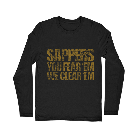 Sappers - You Fear 'Em We Clear 'Em Classic Long Sleeve T-Shirt