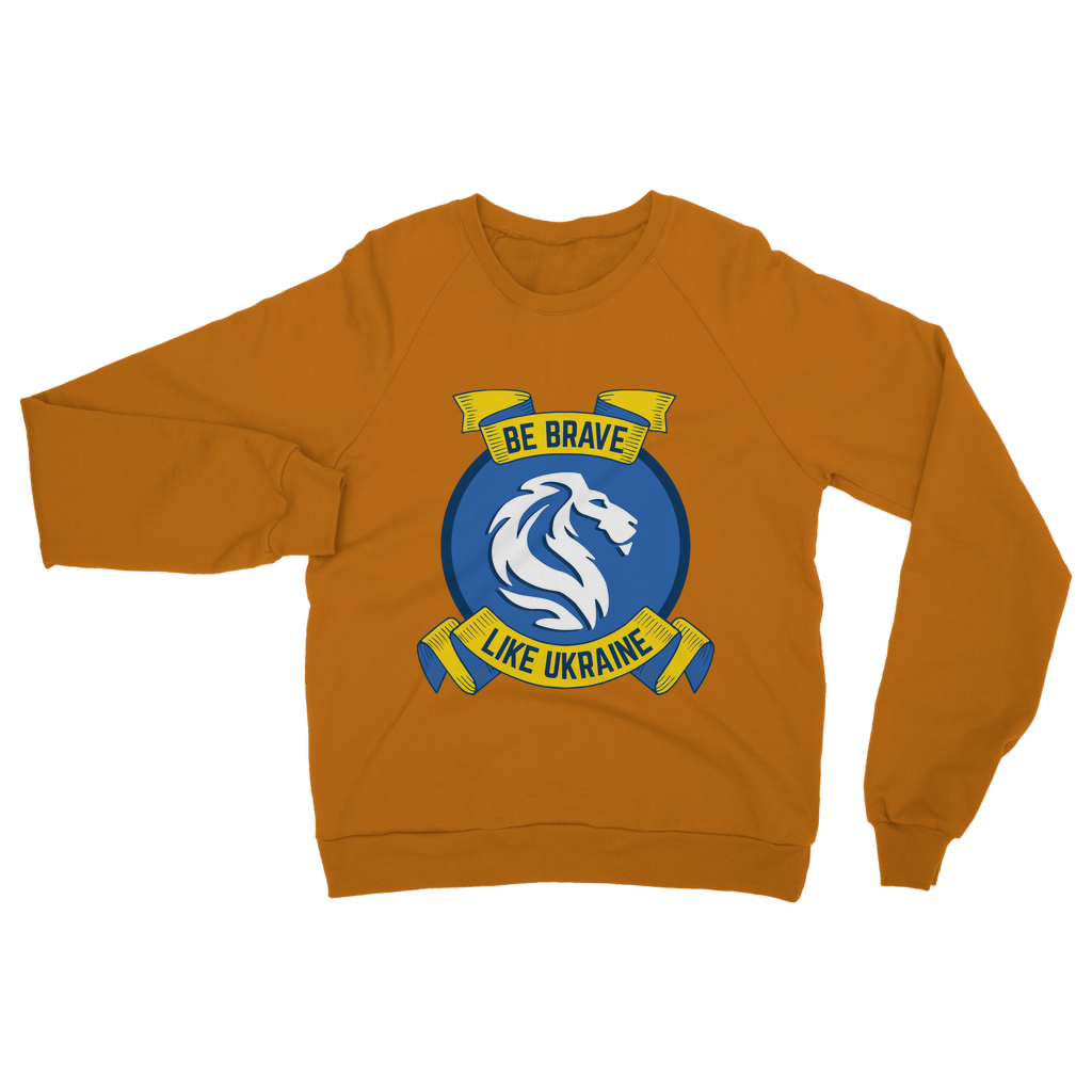 Be Brave Like Ukraine Classic Adult Sweatshirt