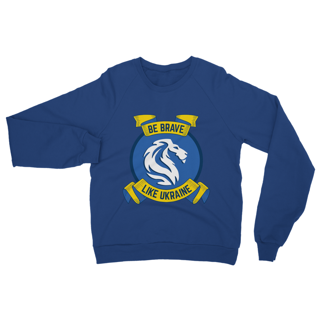 Be Brave Like Ukraine Classic Adult Sweatshirt