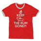 Keep Ca-... Why Is The Rum Gone?! Adult Ringer T-Shirt