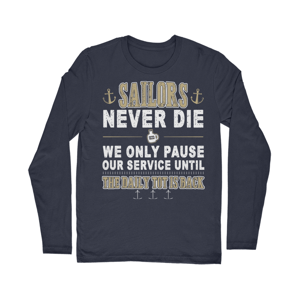 Sailors - Daily Tot Is Back Classic Long Sleeve T-Shirt