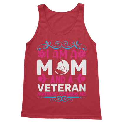 Mom and a Veteran - Nothing Scares Me Classic Women's Tank Top