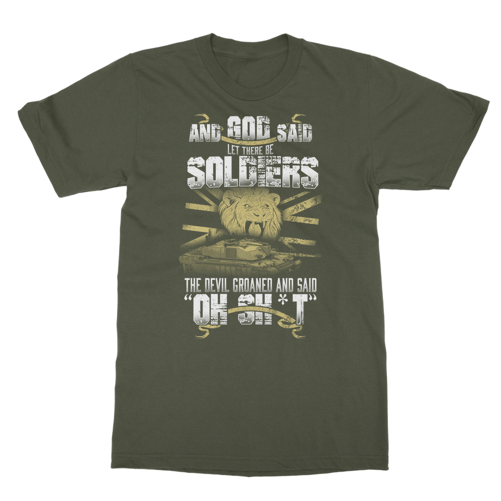 And God Said Let There Be Soldiers Classic Adult T-Shirt