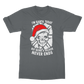 I'm Santa Today But.. Christmas Classic Adult T-Shirt