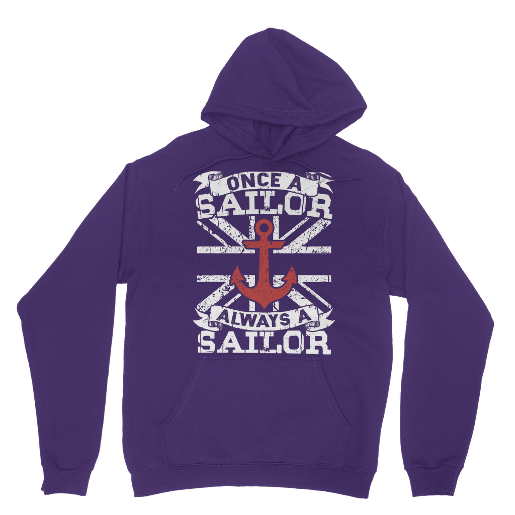 Once A Sailor Always A Sailor Classic Adult Hoodie