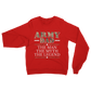 Army Dad - The Man, The Myth, The Legend Classic Adult Sweatshirt