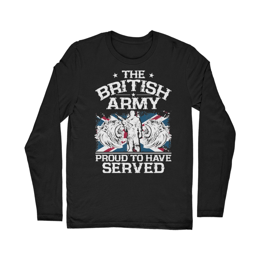 British Army - Proud To Have Served Classic Long Sleeve T-Shirt