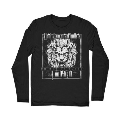 Until I Am Out Of Bullets Or Out Of Blood I Will Fight Classic Long Sleeve T-Shirt