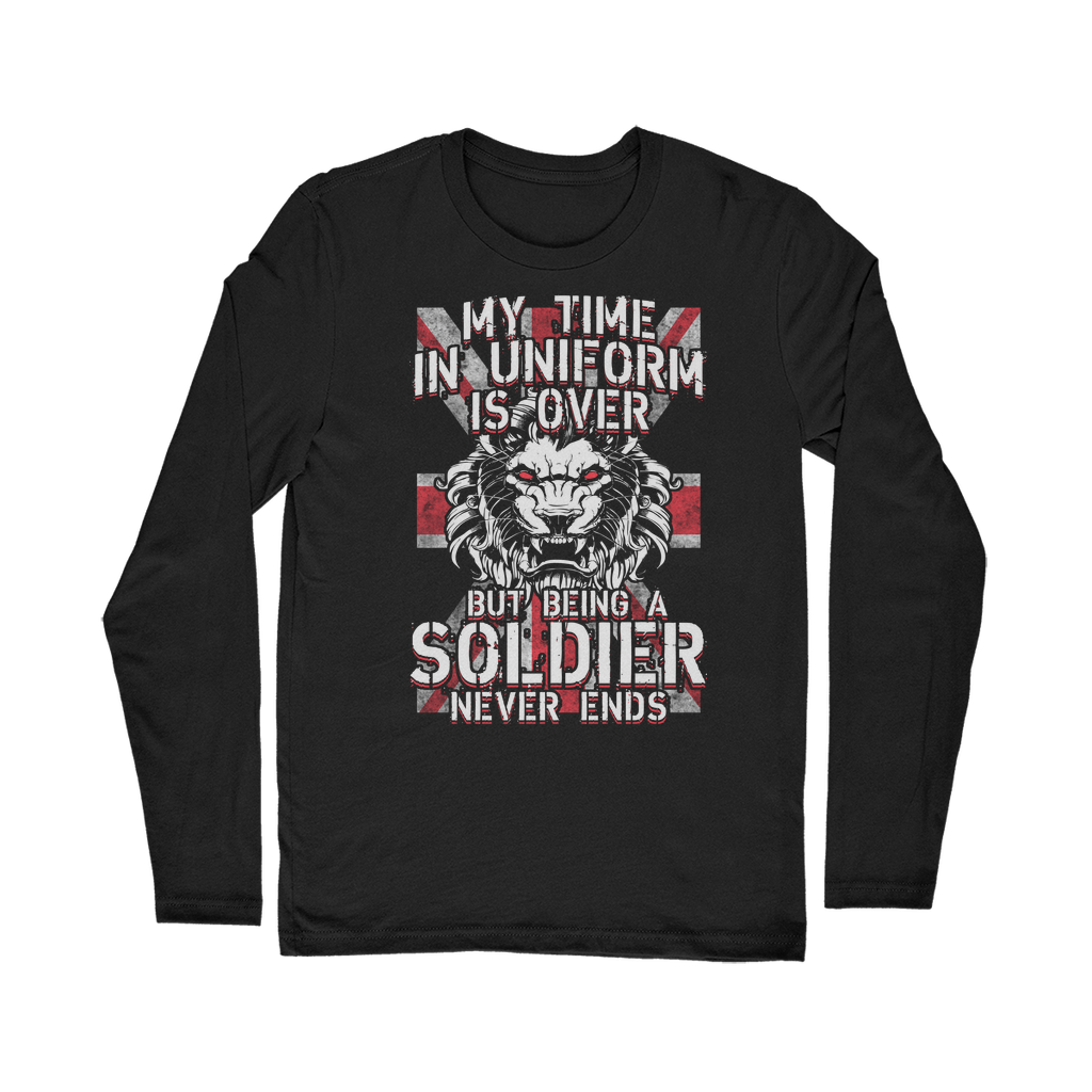 Being A Soldier Never Ends Classic Long Sleeve T-Shirt