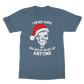 I'm Not Santa But - Christmas Classic Adult T-Shirt