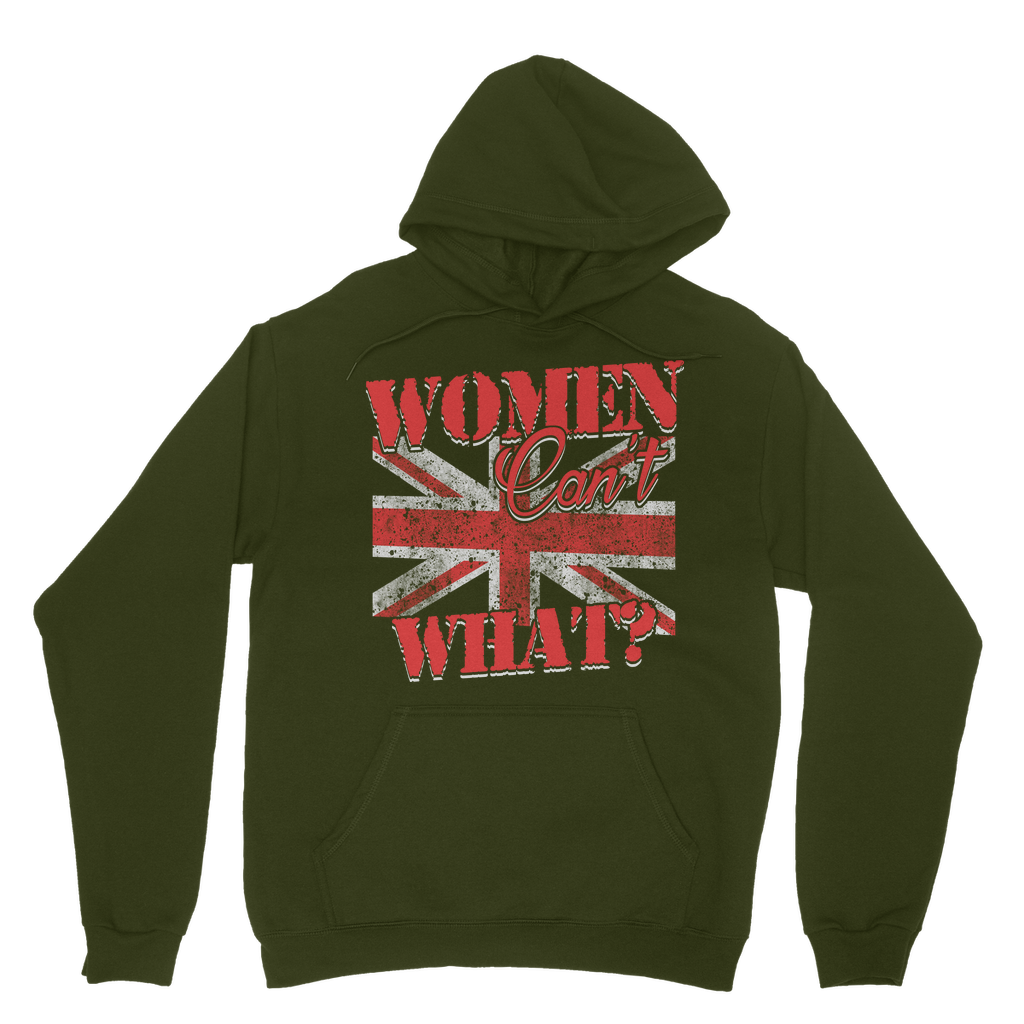 Women Can't What? Classic Adult Hoodie