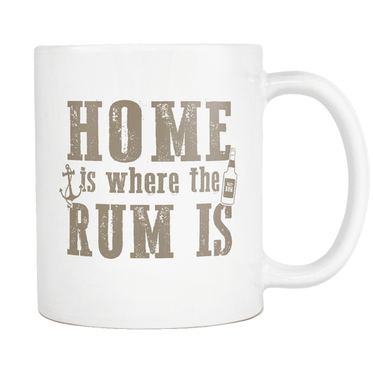 Home Is Where The Rum Is Mug