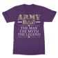 Army Dad - The Man, The Myth, The Legend Classic Adult T-Shirt