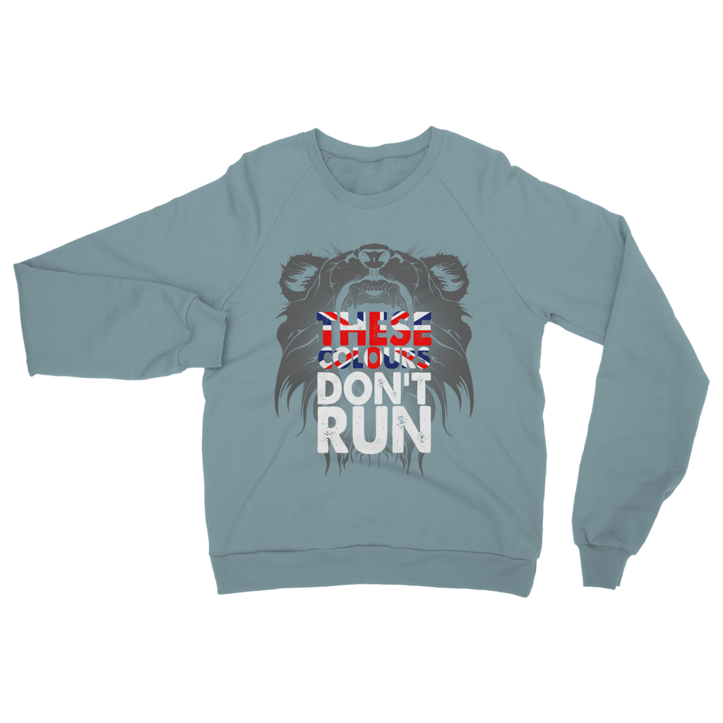 These Colours Don't Run Classic Adult Sweatshirt
