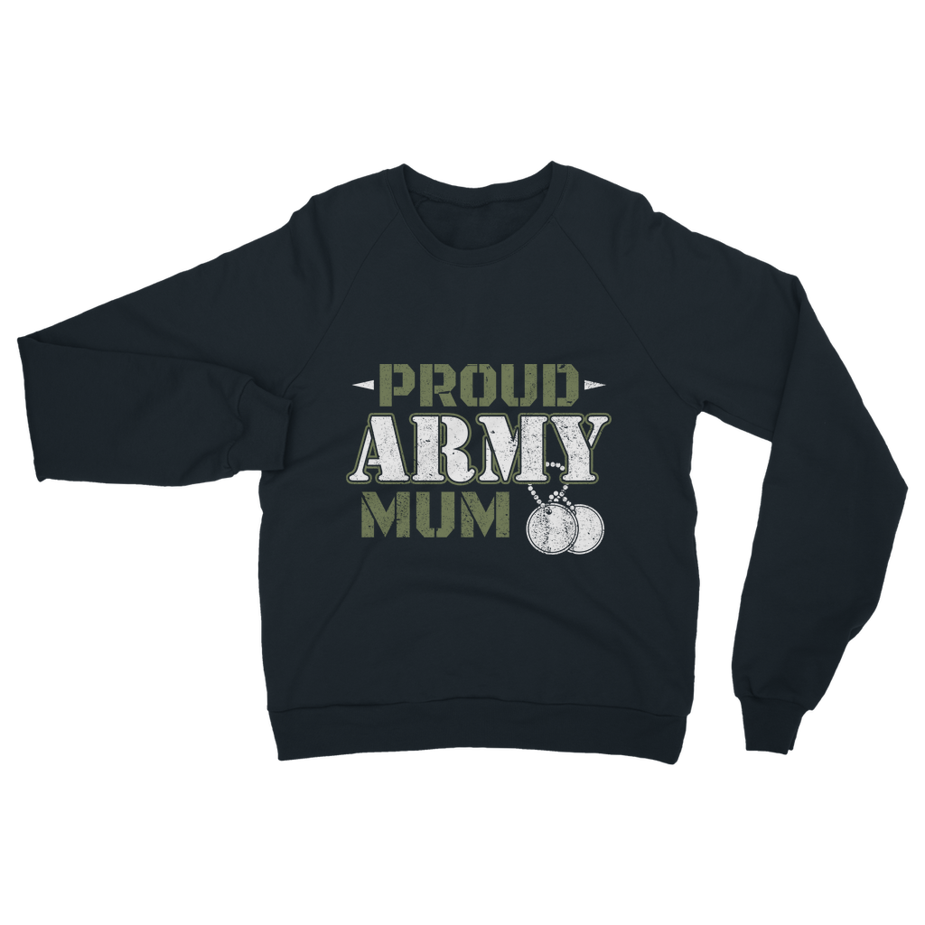 Proud Army Mum Classic Adult Sweatshirt