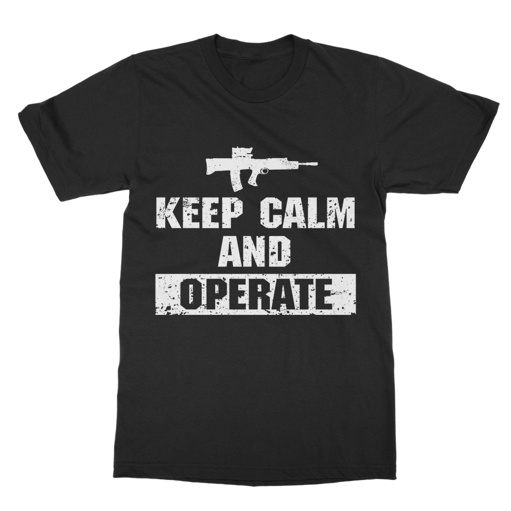 Keep Calm And Operate Classic Adult T-Shirt
