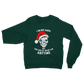 I'm Not Santa But - Christmas Classic Adult Sweatshirt