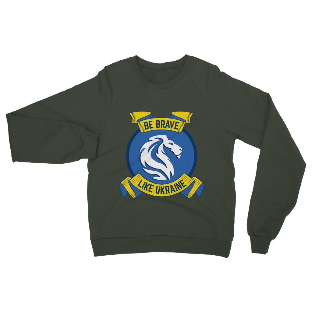 Be Brave Like Ukraine Classic Adult Sweatshirt