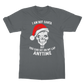 I'm Not Santa But - Christmas Classic Adult T-Shirt