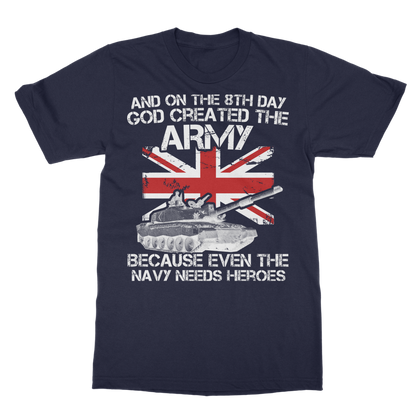 And On The 8th Day God Created The Army Classic Adult T-Shirt