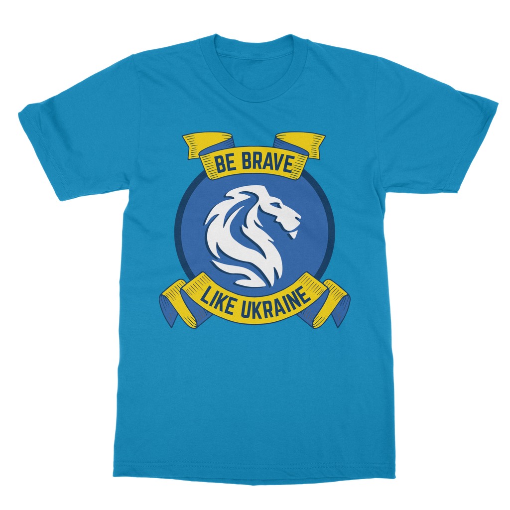 Be Brave Like Ukraine Classic Adult T-Shirt