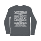 Veteran - I Would Do It All Over Again (Back Print) Classic Long Sleeve T-Shirt