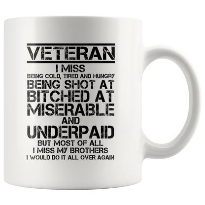 Veteran - I Would Do It All Over Again Mug